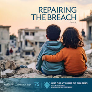 Image featuring the text "Repairing the Breach" - One Great Hour of Sharing